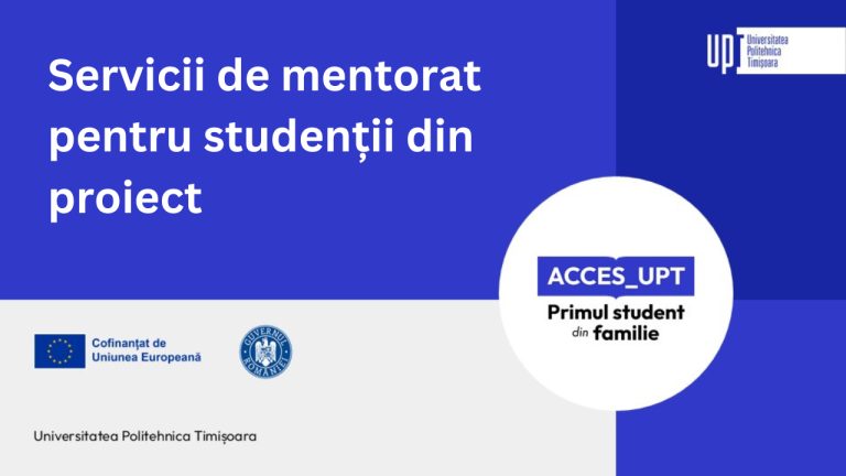 Serviciile de mentorat au sprijinit studenții ACCES_UPT în dezvoltarea personală și profesională