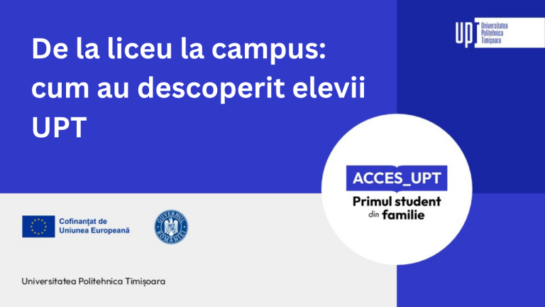 De la liceu la campus: cum au descoperit elevii Universitatea Politehnica Timișoara